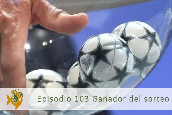 Episodio 103. Ganador del sorteo