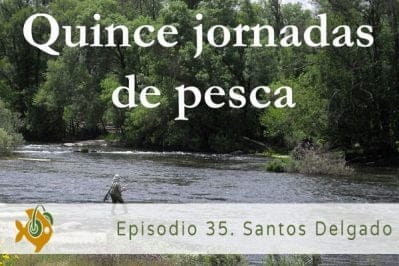 Episodio 35 Santos Delgado