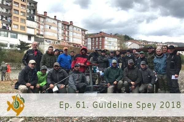Episodio 61 Guideline Spey 2018