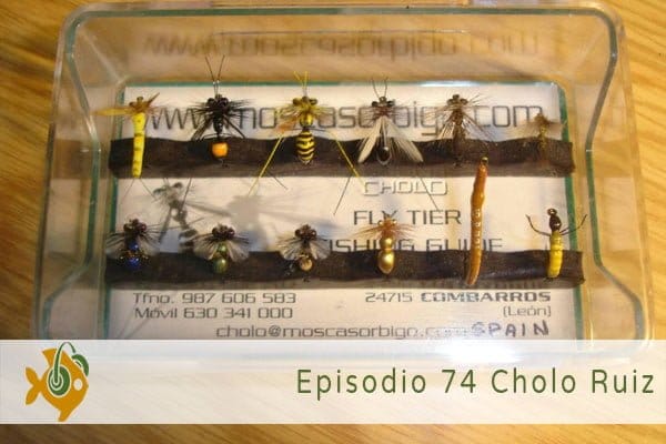 Episodio 74 Cholo Ruiz