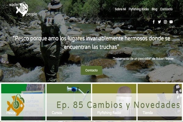 Episodio 85 Cambios y Novedades
