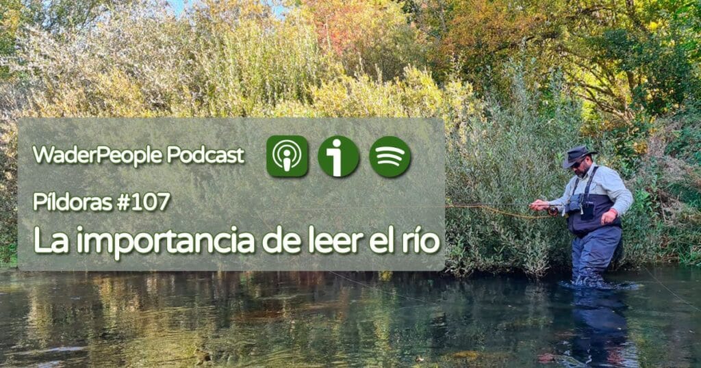 Pildoras #107 La importancia de leer el río