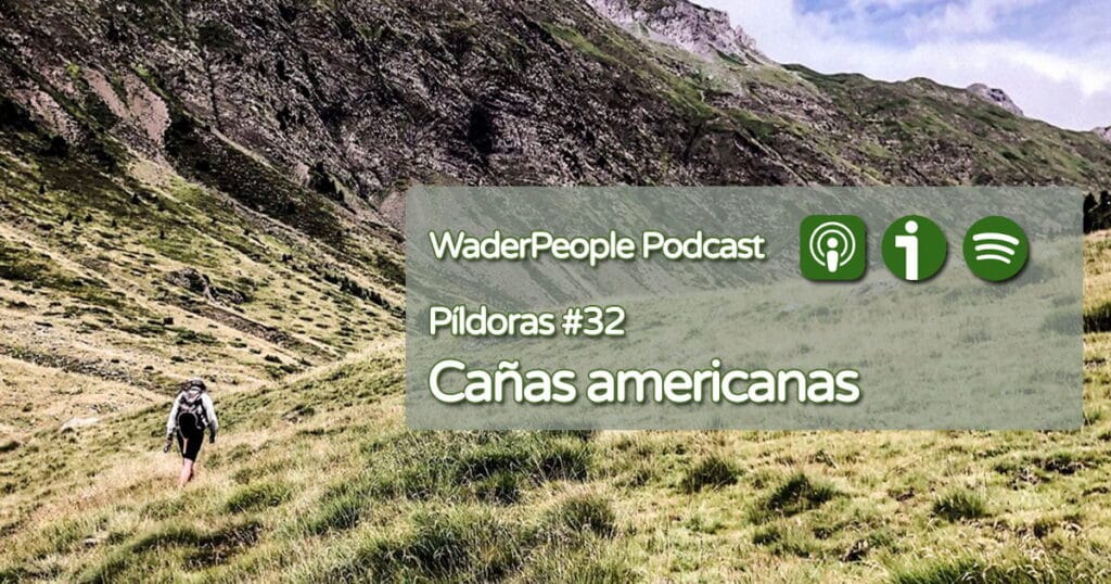 Píldoras #32 Cañas americanas